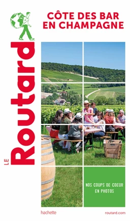 Guide du Routard Côte des Bar en Champagne