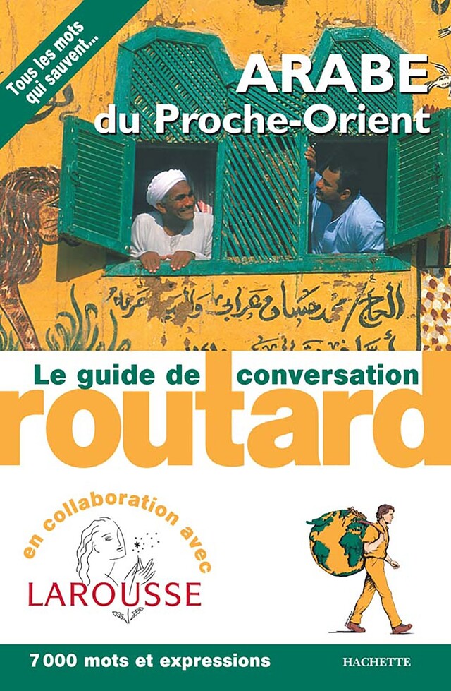 Arabe du Proche-Orient  le guide de conversation Routard -  Collectif - Hachette Tourisme