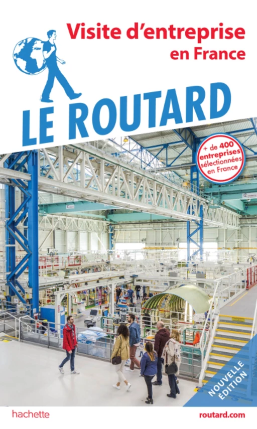 Guide du Routard de la visite d'entreprise -  Collectif - Hachette Tourisme