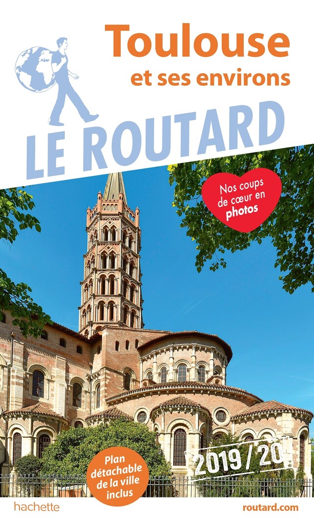 Guide du Routard Toulouse et ses environs 2019/20 -  Collectif - Hachette Tourisme