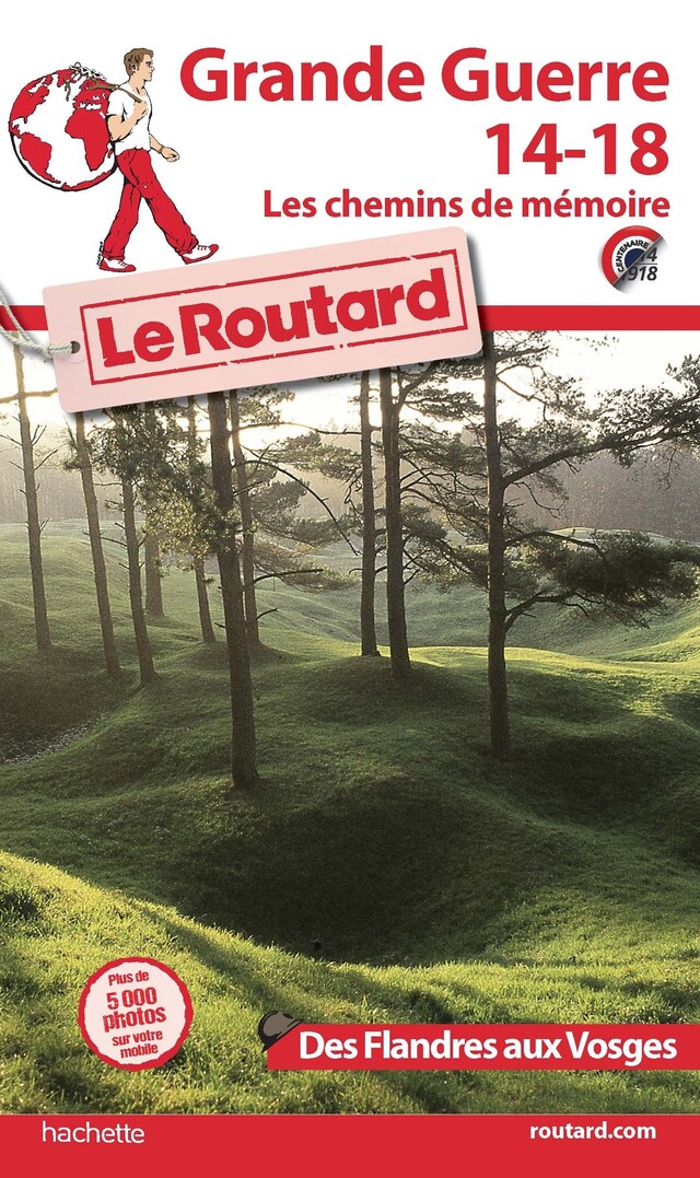 Guide du Routard grande guerre 14/18 -  Collectif - Hachette Tourisme
