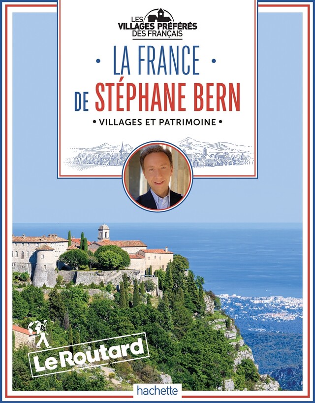 La France de Stéphane Bern -  Collectif - Hachette Tourisme