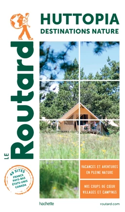 Guide du Routard Campings Huttopia