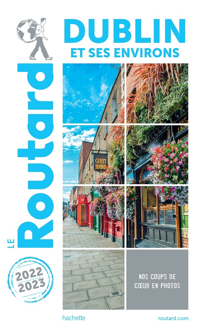 Guide du Routard Dublin 2022/23 -  Collectif - Hachette Tourisme