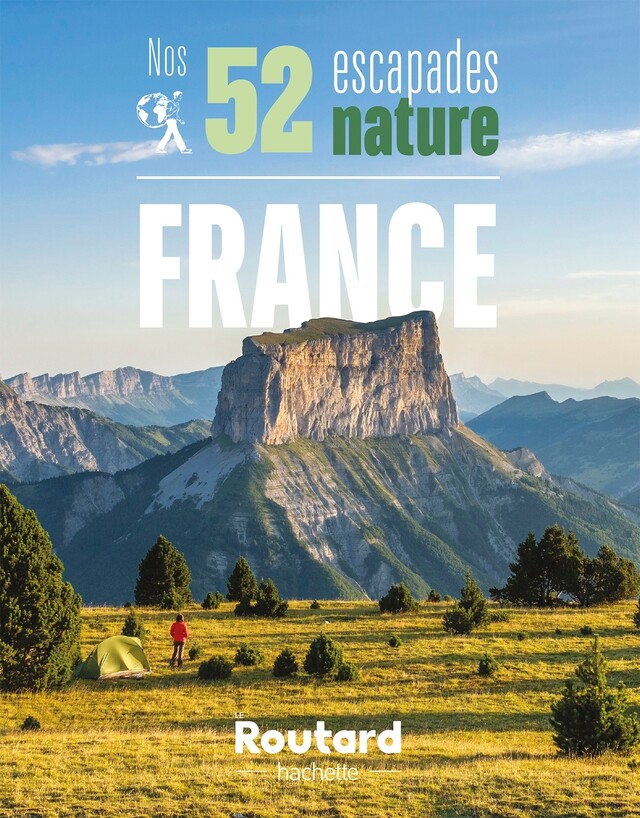 Nos 52 escapades nature en France -  Collectif - Hachette Tourisme