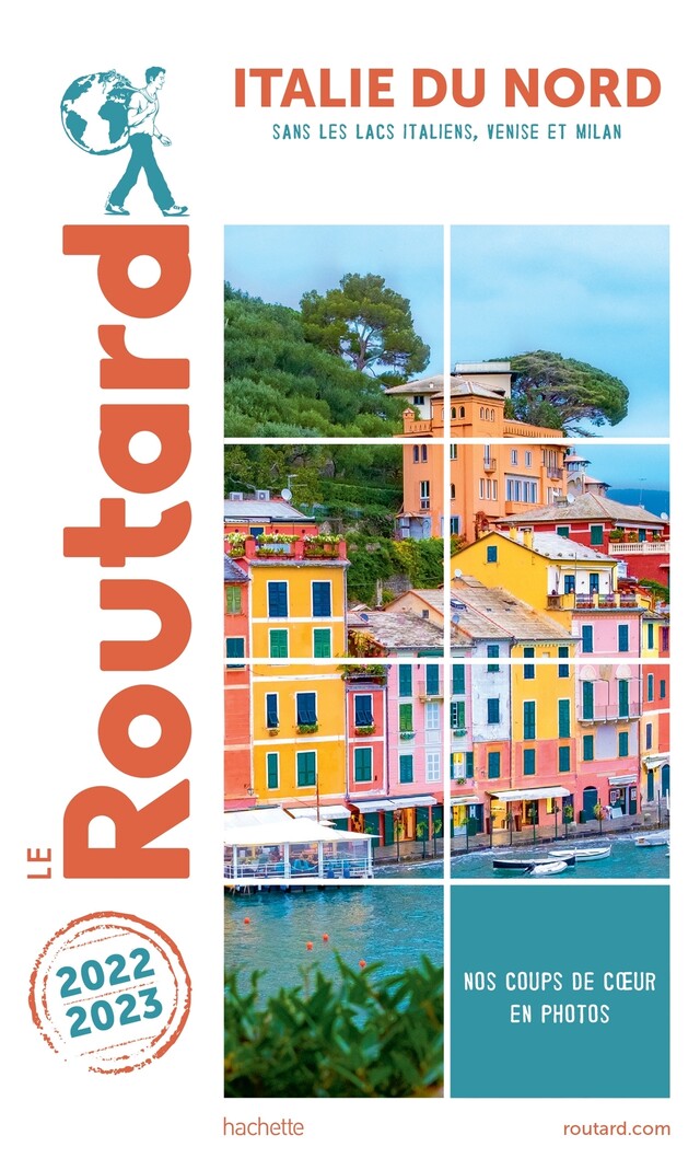 Guide du Routard Italie du Nord 2022/23 -  Collectif - Hachette Tourisme