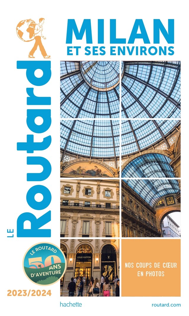 Guide du Routard Milan et ses environs 2023/24 -  Collectif - Hachette Tourisme