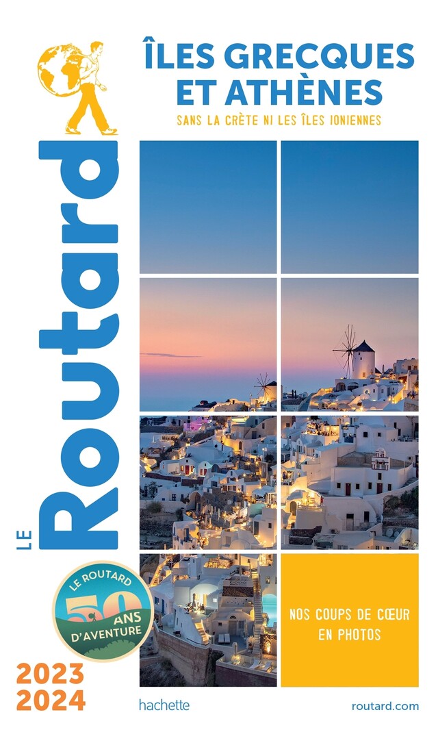 Guide du Routard Îles grecques et Athènes 2023/24 -  Collectif - Hachette Tourisme