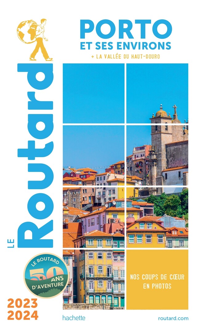 Guide du Routard Porto et ses environs 2023/24 -  Collectif - Hachette Tourisme