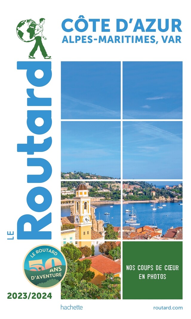 Guide du Routard Côte d'Azur 2023/24 -  Collectif - Hachette Tourisme