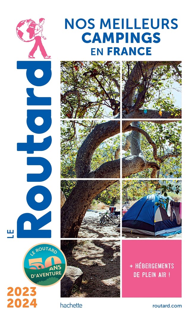 Guide du Routard Nos meilleurs campings en France 2023/24 -  Collectif - Hachette Tourisme