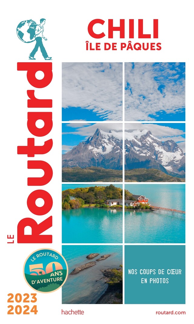 Guide du Routard Chili et île de Pâques 2023/24 -  Collectif - Hachette Tourisme