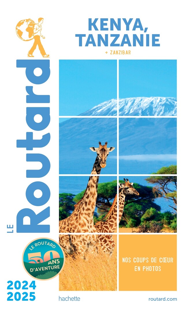 Guide du Routard Kenya Tanzanie 2024/25 -  Collectif - Hachette Tourisme