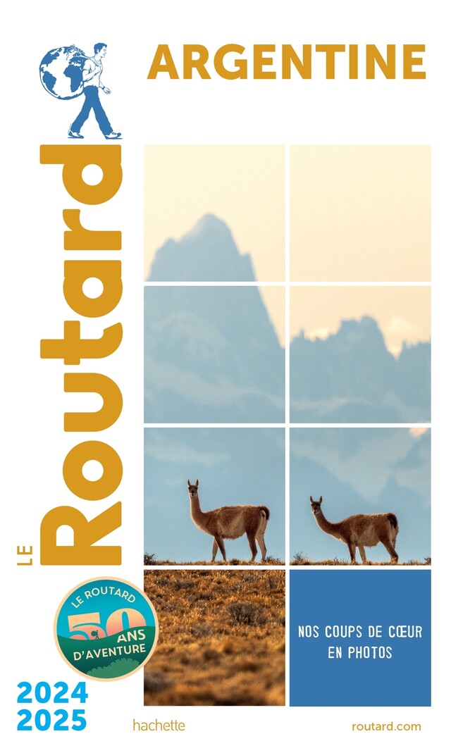Guide du Routard Argentine 2024/25 -  Collectif - Hachette Tourisme