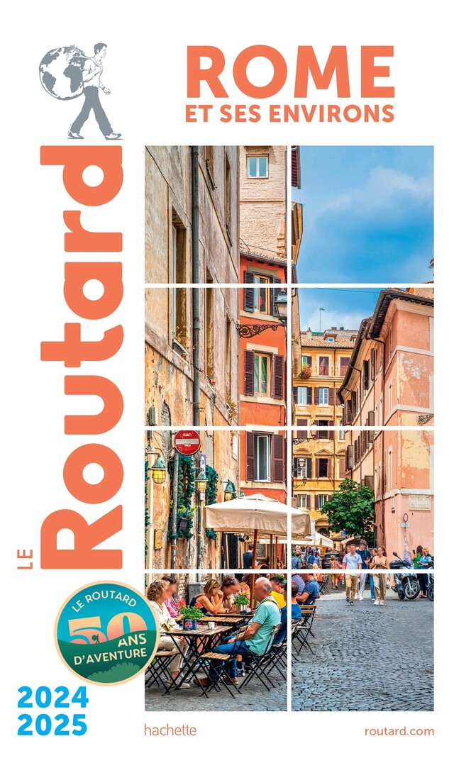 Guide du Routard Rome et ses environs 2024/25 -  Collectif - Hachette Tourisme
