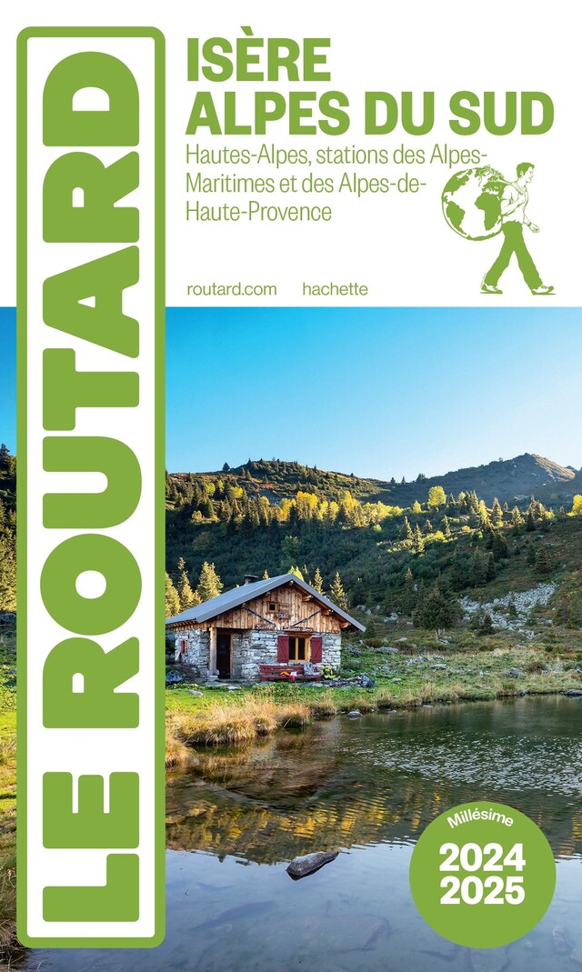 Guide du Routard Isère, Alpes du Sud 2024/25 -  Collectif - Hachette Tourisme