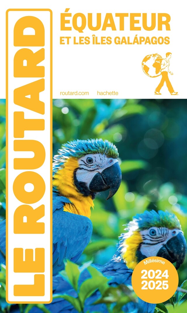 Guide du Routard Equateur et Galapagos 2024/25 -  Collectif - Hachette Tourisme