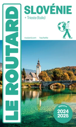 Guide du Routard Slovénie 2024/25