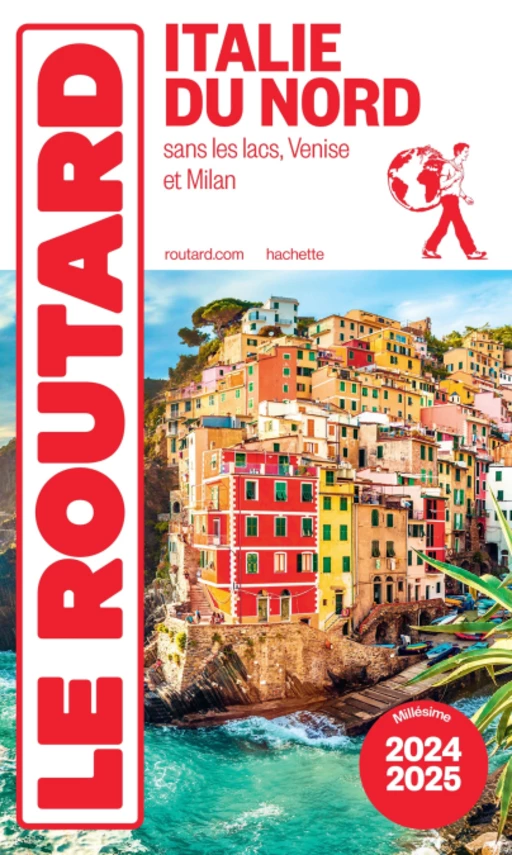 Guide du Routard Italie du Nord 2024/25 -  Collectif - Hachette Tourisme