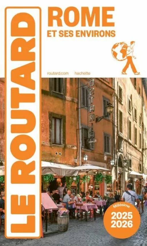 Guide du Routard Rome et ses environs 2025/26 -  Collectif - Hachette Tourisme