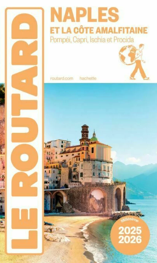 Guide du Routard Naples et la côte amalfitaine 2025/26 -  Collectif - Hachette Tourisme