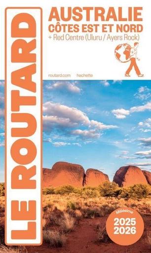 Guide du Routard Australie, côte Est 2025/26 -  Collectif - Hachette Tourisme