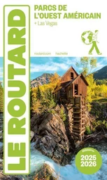 Guide du Routard Parcs de l'Ouest américain 2025/26