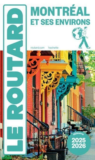 Guide du Routard Montréal 2025/26 -  Collectif - Hachette Tourisme